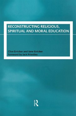 Reconstructing Religious, Spiritual and Moral Education - Erricker, Clive; Erricker, Jane