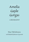 Amelia Gayle Gorgas: A Biography