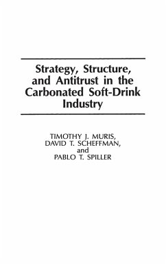 Strategy, Structure, and Antitrust in the Carbonated Soft-Drink Industry - Muris, Timothy; Scheffman, David; Spiller, Pablo