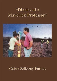 ''Diaries of a Maverick Professor'' - Szikszay-Farkas, GÃ¡bor