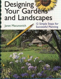 Designing Your Gardens and Landscapes - Macunovich, Janet