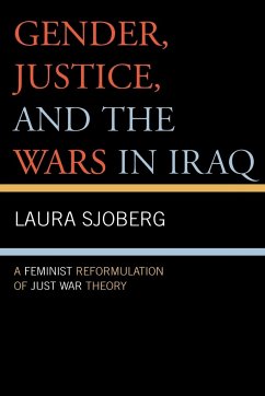 Gender, Justice, and the Wars in Iraq - Sjoberg, Laura