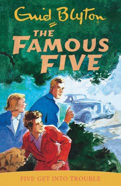 Famous Five: Five Get Into Trouble - Blyton, Enid