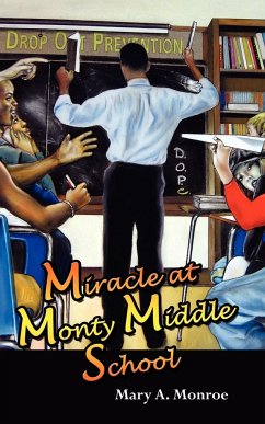 Miracle at Monty Middle School - Monroe, Mary A.