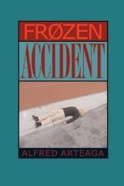 Frozen Accident: Poems - Arteaga, Alfred
