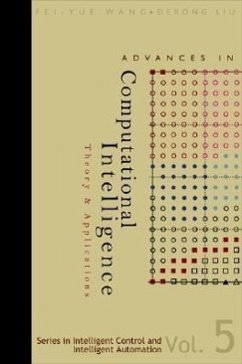 Advances in Computational Intelligence: Theory and Applications - Wang, Fei-Yue / Liu, Derong