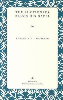 The Auctioneer Bangs His Gavel - Grossberg, Benjamin
