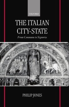 The Italian City-State (from Commune to Signoria) - Jones, Philip