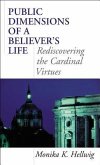 Public Dimensions of a Believer's Life: Rediscovering the Cardinal Virtues