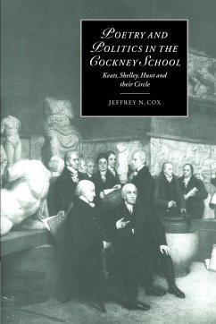 Poetry and Politics in the Cockney School - Cox, Jeffrey N.