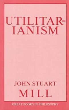 Utilitarianism - Mill, John Stuart