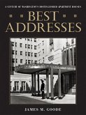 Best Addresses: A Century of Washington's Distinguished Apartment Houses