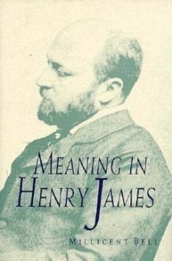 Meaning in Henry James - Bell, Millicent