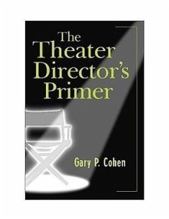 The Theater Director's Primer - Cohen, Gary