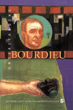 Understanding Bourdieu - Webb, Jenn;Schirato, Tony;Danaher, Geoff