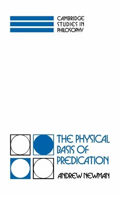 The Physical Basis of Predication - Newman, Andrew