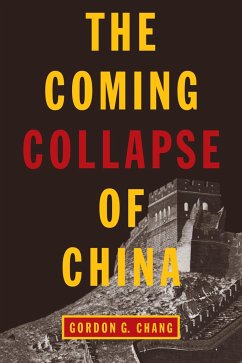 The Coming Collapse of China - Chang, Gordon G