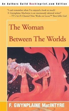 The Woman Between the Worlds - MacIntyre, F. Gwynplaine