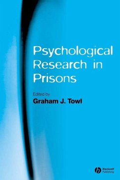 Psychological Research in Prisons - TOWL, GRAHAM J.