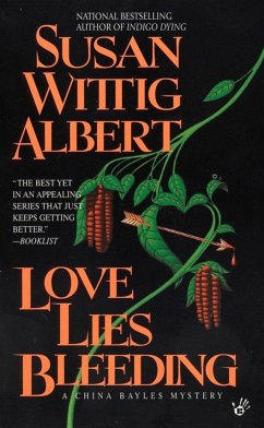 Love Lies Bleeding - Albert, Susan Wittig