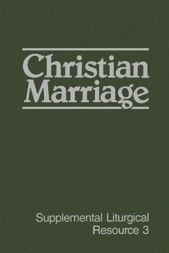 Christian Marriage - Worship for the Presbyterian C; Cumberland Presbyterian Church; Office Of Worship for The Presbyteria