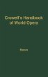Crowell's Handbook of World Opera. - Bild 1