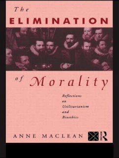 The Elimination of Morality - Maclean, Anne