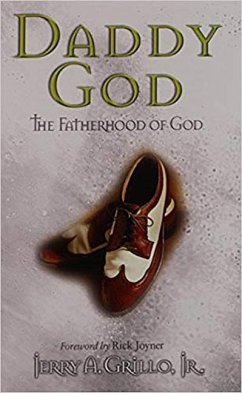 Daddy God: The Fatherhood of God - Grillo, Jerry