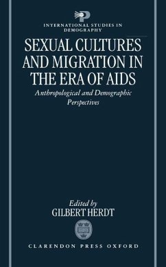 Sexual Cultures and Migration in the Era of AIDS - Herdt, Gilbert (ed.)