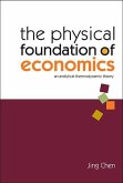 Physical Foundation of Economics, The: An Analytical Thermodynamic Theory