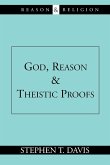 God, Reason and Theistic Proofs