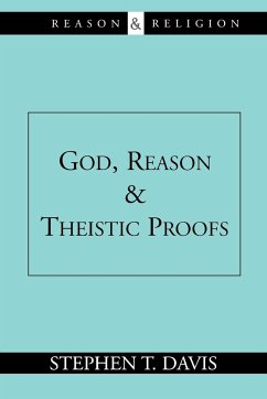 God, Reason and Theistic Proofs - Davis, Stephen T.