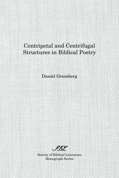 Centripetal and Centrifugal Structures in Biblical Poetry - Grossberg, Daniel