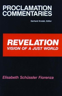 Revelation Proclamation Commen - Schussler Fiorenza, Elisabeth; Fiorenza, Elisabeth Schussler