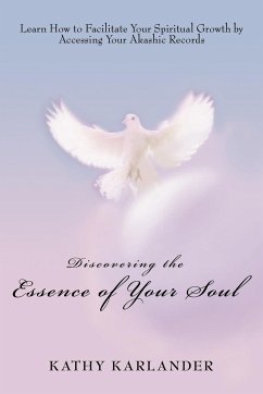 Discovering the Essence of Your Soul - Karlander, Kathy