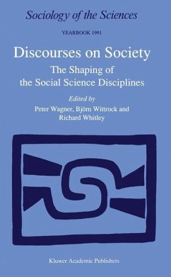 Discourses on Society - Wagner, Peter / Wittrock, B. / Whitley, Richard P. (Hgg.)