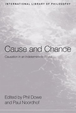 Cause and Chance - Dowe, Phil; Noordhof, Paul