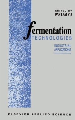 Fermentation Technologies - Yu, P.-L. (Hrsg.)