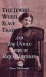 The Jewish White Slave Trade and the... - Bild 1