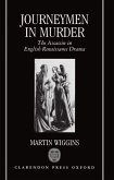 Journeymen in Murder: The Assassin in English Renaissance Drama