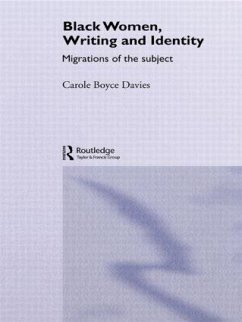 Black Women, Writing and Identity - Boyce-Davies, Carole
