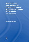 Effects of and Interventions for Childhood Trauma from Infancy Through Adolescence