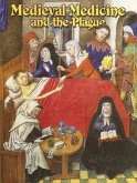 Medieval Medicine and the Plague