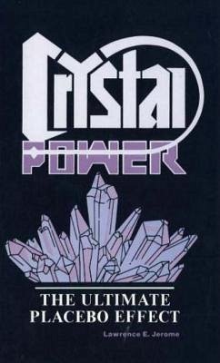 Crystal Power - Jerome, Lawrence E