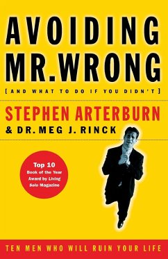 Avoiding Mr. Wrong (and What to Do If You Didn't) - Arterburn, Stephen