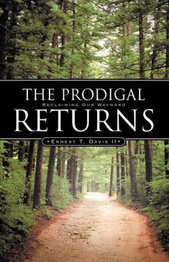 The Prodigal Returns - Davis, Ernest T.