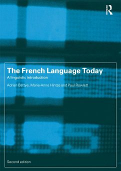 The French Language Today - Battye, Adrian; Hintze, Marie-Anne; Rowlett, Paul