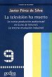 La televisión ha muerto : la nueva... - Bild 1