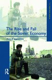 The Rise and Fall of the The Soviet Economy