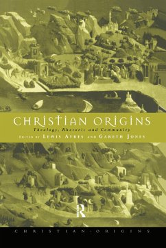 Christian Origins - Ayres, Lewis (ed.)